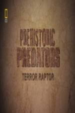 Watch National Geographic Prehistoric Predators Terror Raptor Letmewatchthis