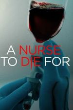 Watch A Nurse to Die For Letmewatchthis