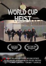Watch World Cup Heist Letmewatchthis