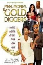 Watch Men, Money & Gold Diggers Letmewatchthis