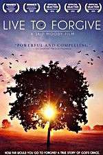 Watch Live to Forgive Letmewatchthis
