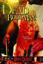 Watch Dead Body Man Letmewatchthis
