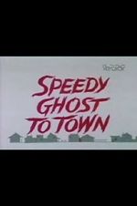 Watch Speedy Ghost to Town (Short 1967) Letmewatchthis