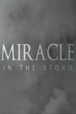 Watch Miracle In The Storm Letmewatchthis