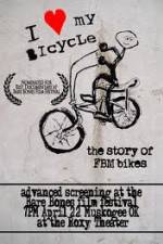 Watch I Love My Bicycle The Story of FBM Bikes Letmewatchthis