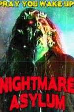 Watch Nightmare Asylum Letmewatchthis