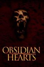 Watch Obsidian Hearts Letmewatchthis