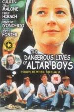 Watch The Dangerous Lives of Altar Boys Letmewatchthis