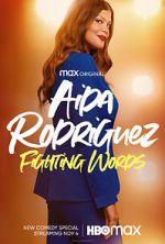 Watch Aida Rodriguez: Fighting Words (TV Special 2021) Letmewatchthis