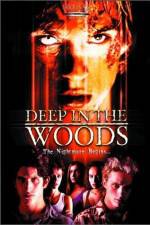Watch Deep in the Woods Letmewatchthis