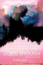 Watch Good Enough Letmewatchthis
