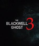 Watch The Blackwell Ghost 3 Letmewatchthis