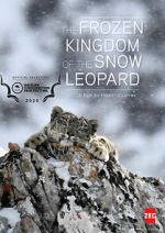 Watch The Frozen Kingdom of the Snow Leopard Letmewatchthis