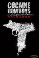 Watch Cocaine Cowboys: Reloaded Letmewatchthis