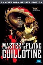 Watch Master of the Flying Guillotine Letmewatchthis