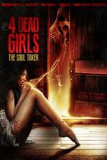 Watch 4 Dead Girls: The Soul Taker Letmewatchthis