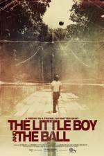 Watch The Little Boy and the Ball Letmewatchthis