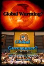 Watch Global Warming or Global Governance? Letmewatchthis