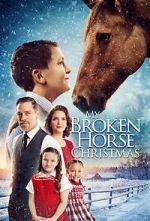 Watch My Broken Horse Christmas (Short 2017) Letmewatchthis