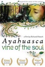 Watch Ayahuasca: Vine of the Soul Letmewatchthis