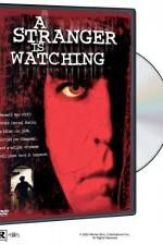 Watch A Stranger Is Watching Letmewatchthis