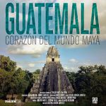 Watch Guatemala: Heart of the Mayan World Letmewatchthis