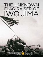 Watch The Unknown Flag Raiser of Iwo Jima Letmewatchthis