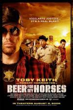 Watch Beer For My Horses Letmewatchthis
