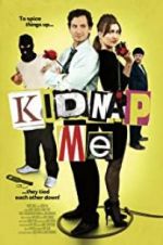 Watch Kidnap Me Letmewatchthis