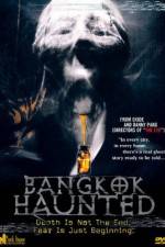 Watch Bangkok Haunted Letmewatchthis