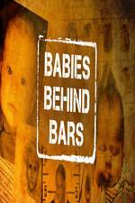 Watch Babies Behind Bars Letmewatchthis