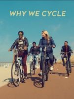 Watch Why We Cycle Letmewatchthis