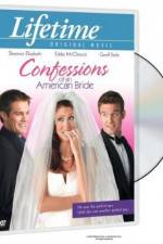 Watch Confessions of an American Bride Letmewatchthis