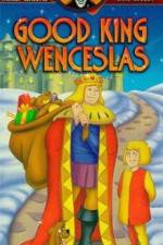 Watch Good King Wenceslas Letmewatchthis