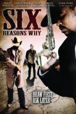Watch Six Reasons Why Online Letmewatchthis