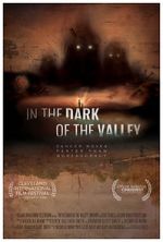 Watch In the Dark of the Valley Letmewatchthis