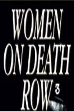 Watch Women on Death Row 3 Letmewatchthis