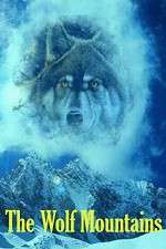 Watch The Wolf Mountains Letmewatchthis