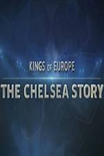 Watch Kings Of Europe - The Chelsea Story Letmewatchthis
