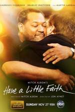 Watch Have a Little Faith Letmewatchthis