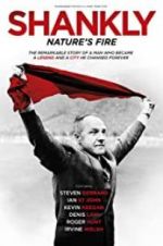 Watch Shankly: Nature\'s Fire Letmewatchthis