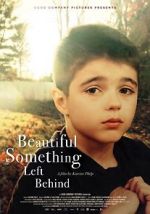 Watch Beautiful Something Left Behind Letmewatchthis