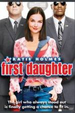 Watch First Daughter Letmewatchthis