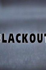 Watch Blackout Letmewatchthis