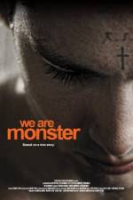 Watch We Are Monster Letmewatchthis