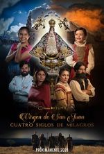 Watch Our Lady of San Juan, Four Centuries of Miracles Letmewatchthis