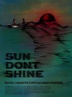 Watch Sun Don\'t Shine Letmewatchthis
