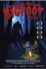 Watch Not Your Typical Bigfoot Movie Letmewatchthis