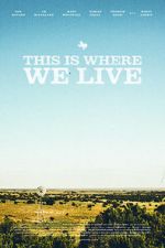 Watch This Is Where We Live Letmewatchthis