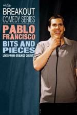Watch Pablo Francisco: Bits and Pieces - Live from Orange County Letmewatchthis